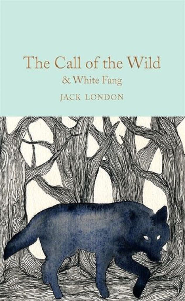 Macmillan Collector's Library: The Call of the Wild & White Fang