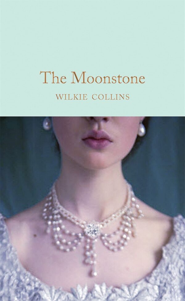 Macmillan Collector's Library: The Moonstone