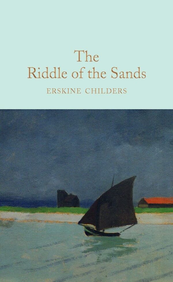 Macmillan Collector's Library: The Riddle of the Sands