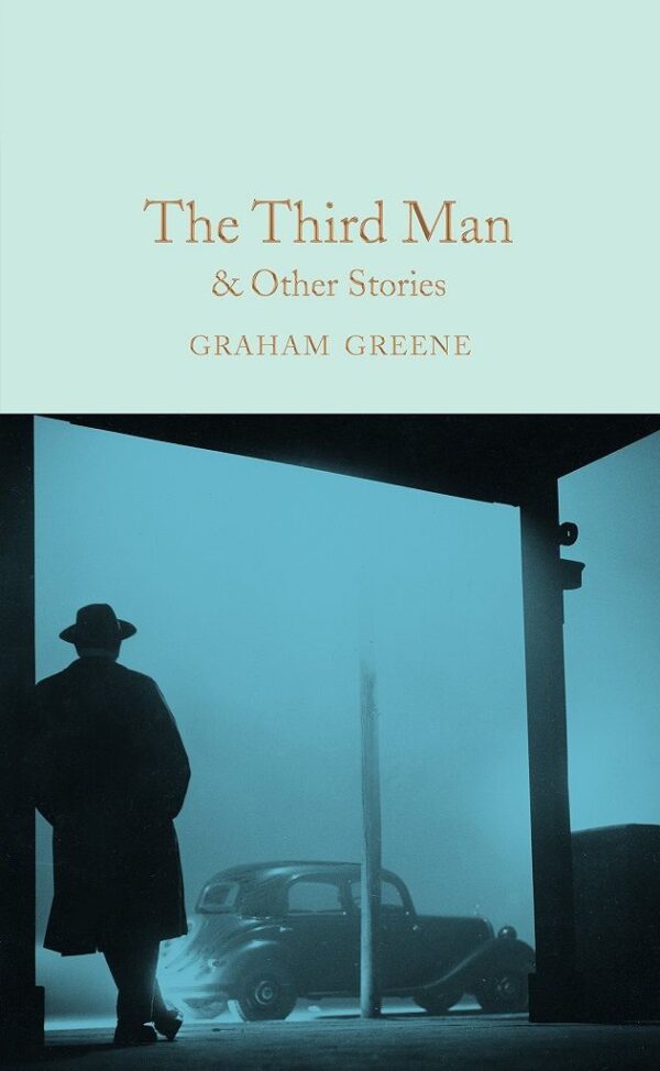 Macmillan Collector's Library: The Third Man and Other Stories