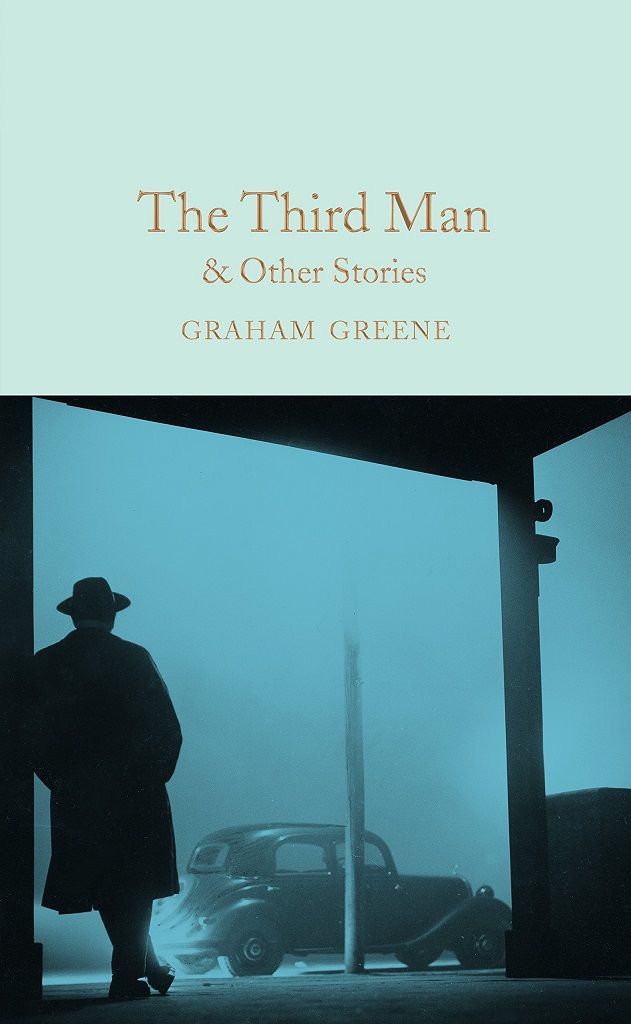 Macmillan Collector's Library: The Third Man and Other Stories