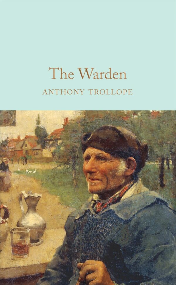 Macmillan Collector's Library: The Warden