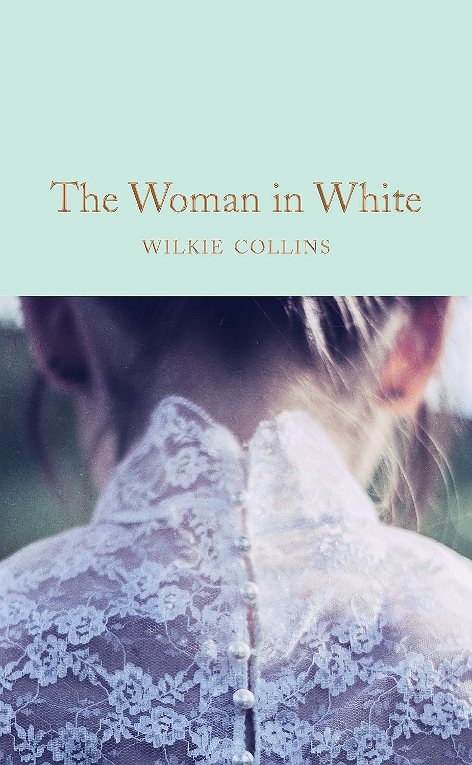 Macmillan Collector's Library: The Woman in White