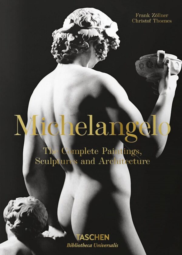 Michelangelo. The Complete Paintings, Sculptures and Arch