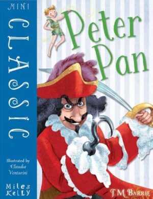 Mini Classic: Peter Pan (Miles Kelly)