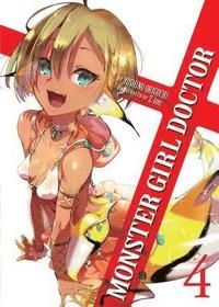 Monster Girl Doctor, Vol. 4 (Light Novel)