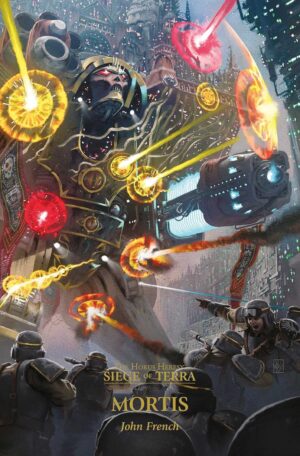 Mortis: The Horus Heresy Siege of Terra, Book 5