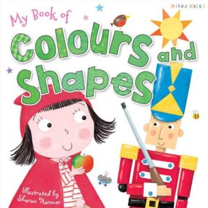 My Book of Colours and Shapes (Miles Kelly)