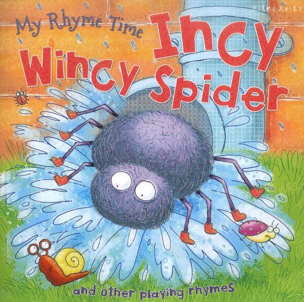 My Rhyme Time: Incy Wincy Spider and other playing rhymes (Miles Kelly)