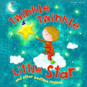 My Rhyme Time: Twinkle Twinkle Little Star and other bedtime rhymes (Miles Kelly)