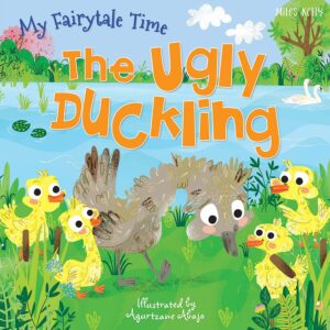 My Fairytale Time: The Ugly Duckling (Miles Kelly)