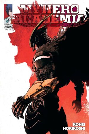 My Hero Academia, Vol. 40: The End of an Era, and...
