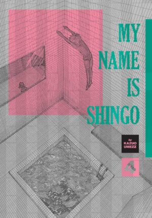 My Name Is Shingo: The Perfect Edition, Vol. 4