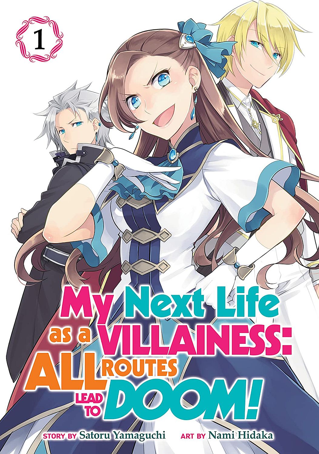 My Next Life as a Villainess: All Routes Lead to Doom!, Vol. 1 (Manga)