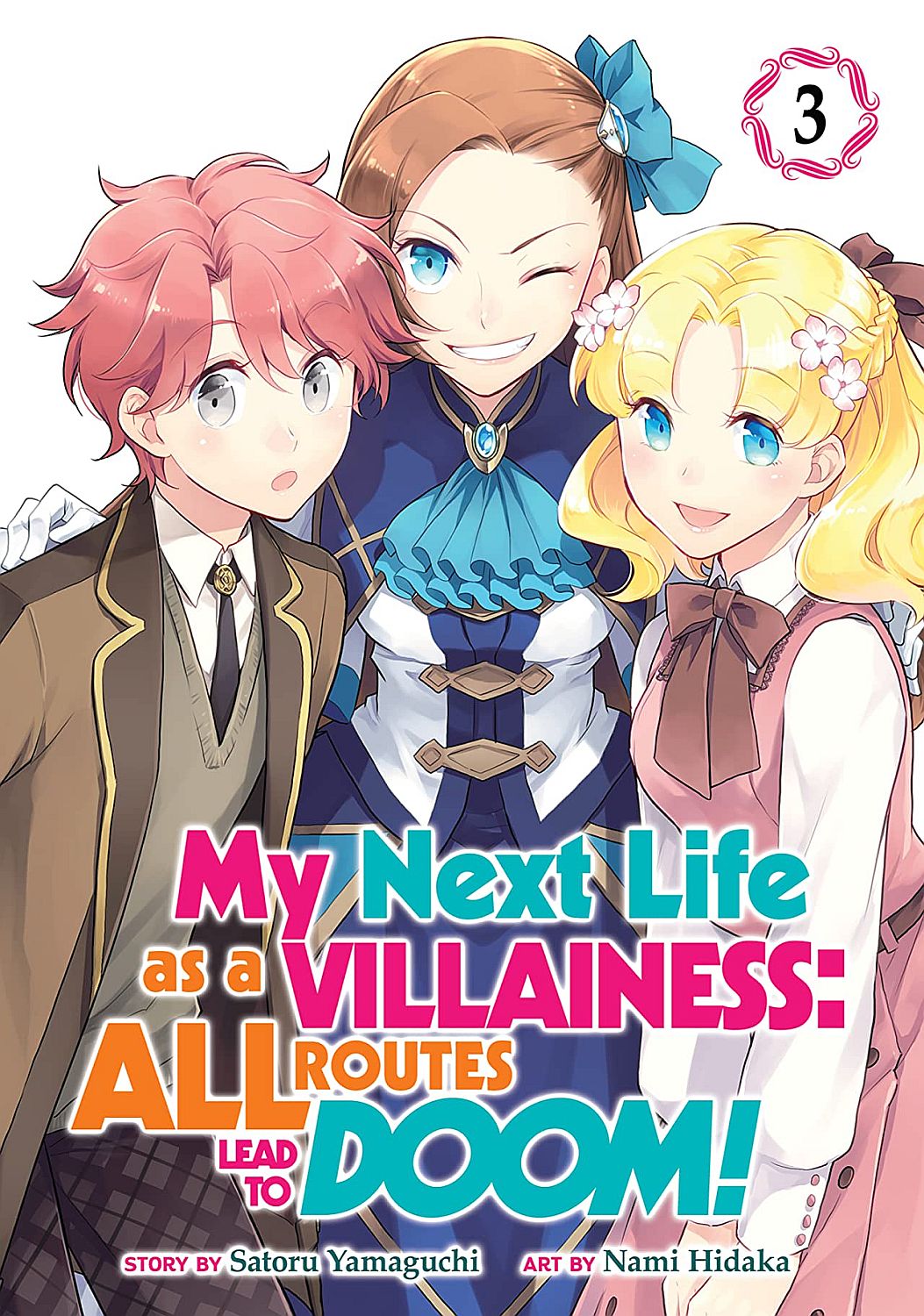 My Next Life as a Villainess: All Routes Lead to Doom!, Vol. 3 (Manga)
