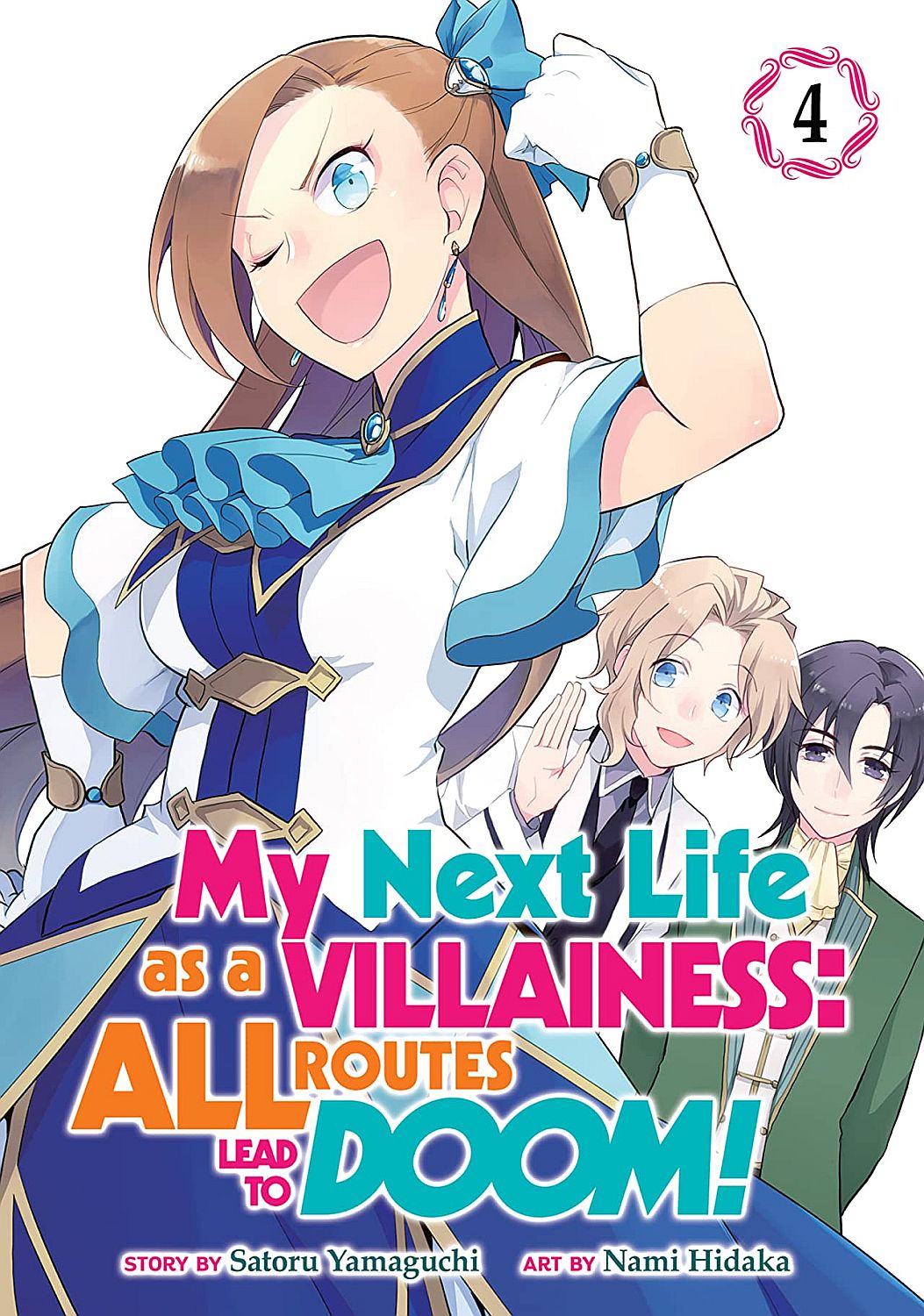 My Next Life as a Villainess: All Routes Lead to Doom!, Vol. 4 (Manga)