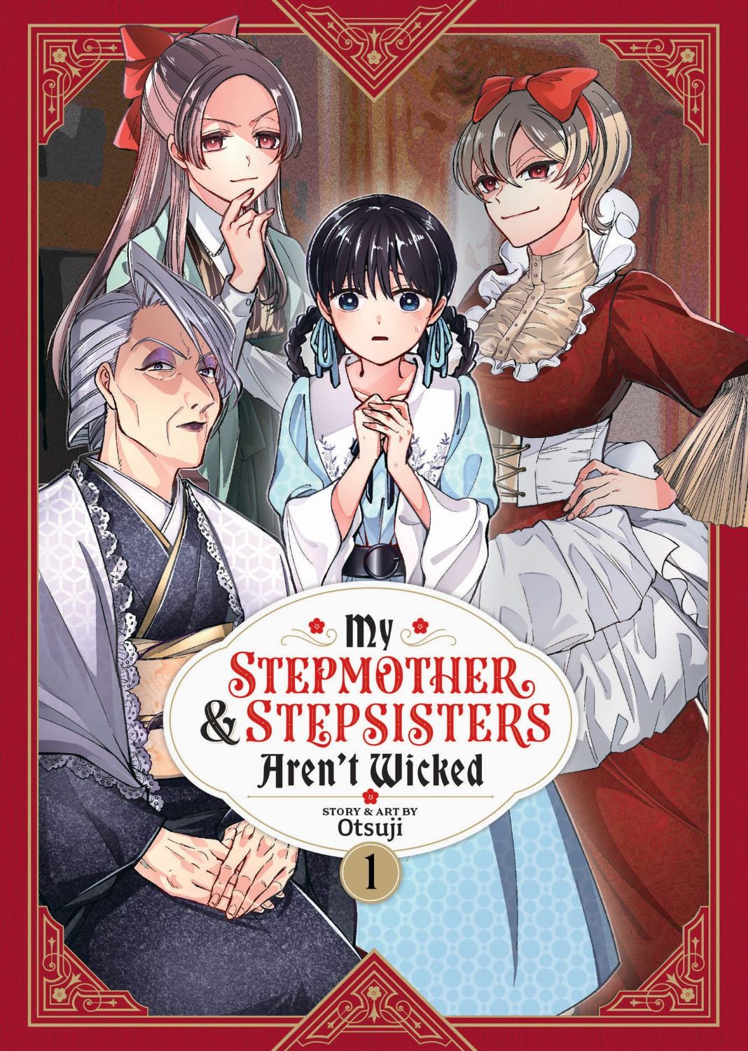 My Stepmother and Stepsisters Aren't Wicked, Vol. 1