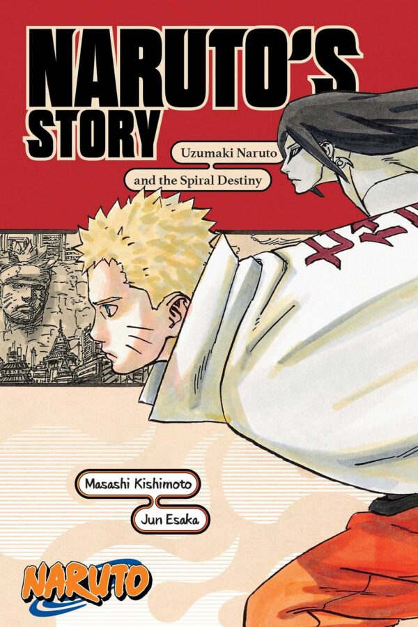 Naruto. Naruto's Story: Uzumaki Naruto and the Spiral Destiny
