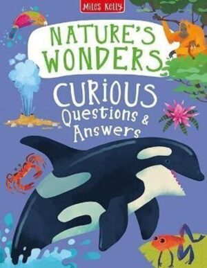 Curious Questions and Answers: Nature's Wonders
