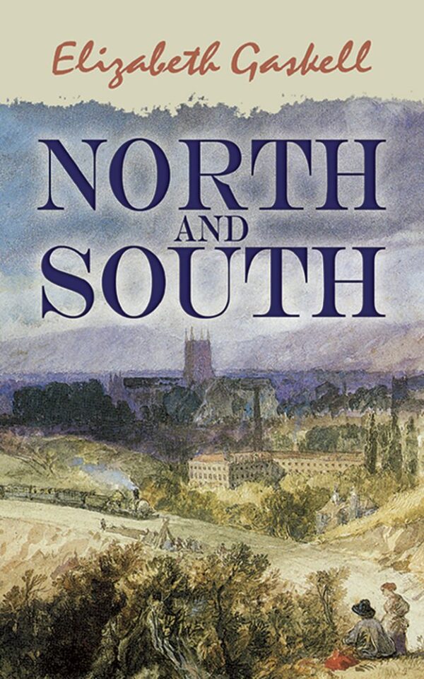 North and South (Dover Books on Literature and Drama)