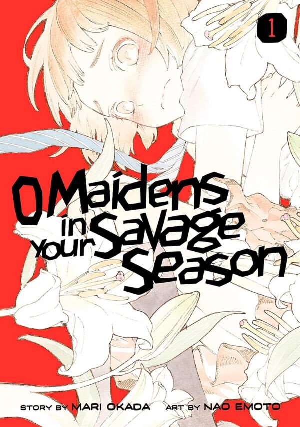 O Maidens in Your Savage Season, Vol. 1