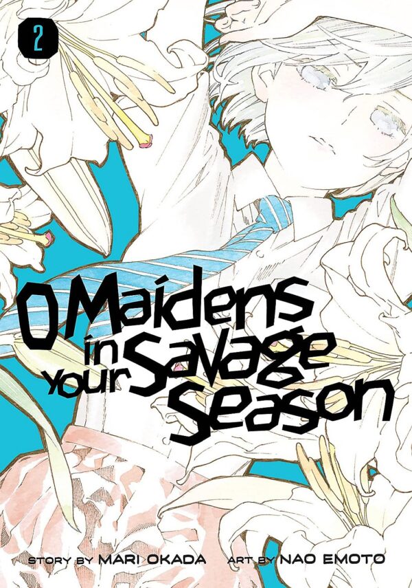O Maidens in Your Savage Season, Vol. 2