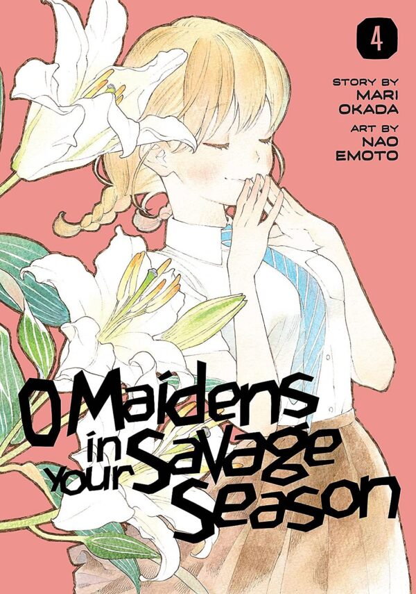 O Maidens in Your Savage Season, Vol. 4