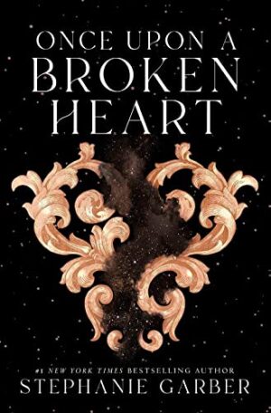 Once Upon a Broken Heart (Second Edition)