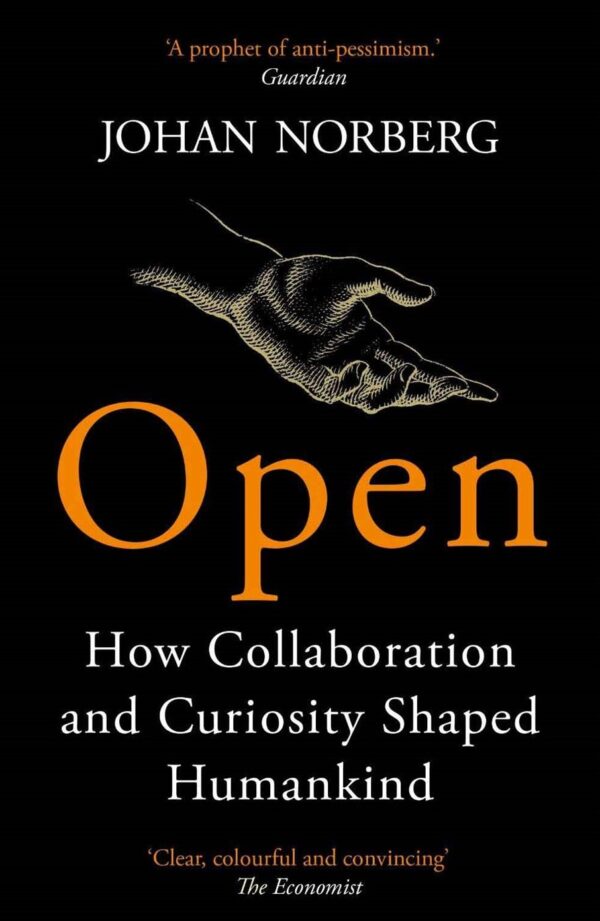 Open: How Collaboration and Curiosity Shaped Humankind