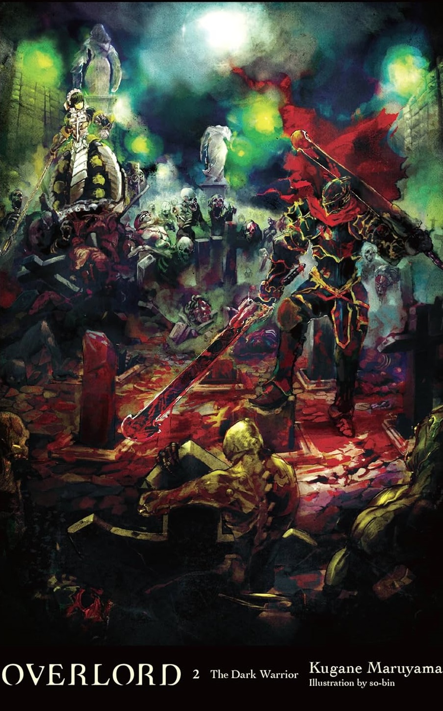 Overlord, Vol. 2 (Light Novel): The Dark Warrior