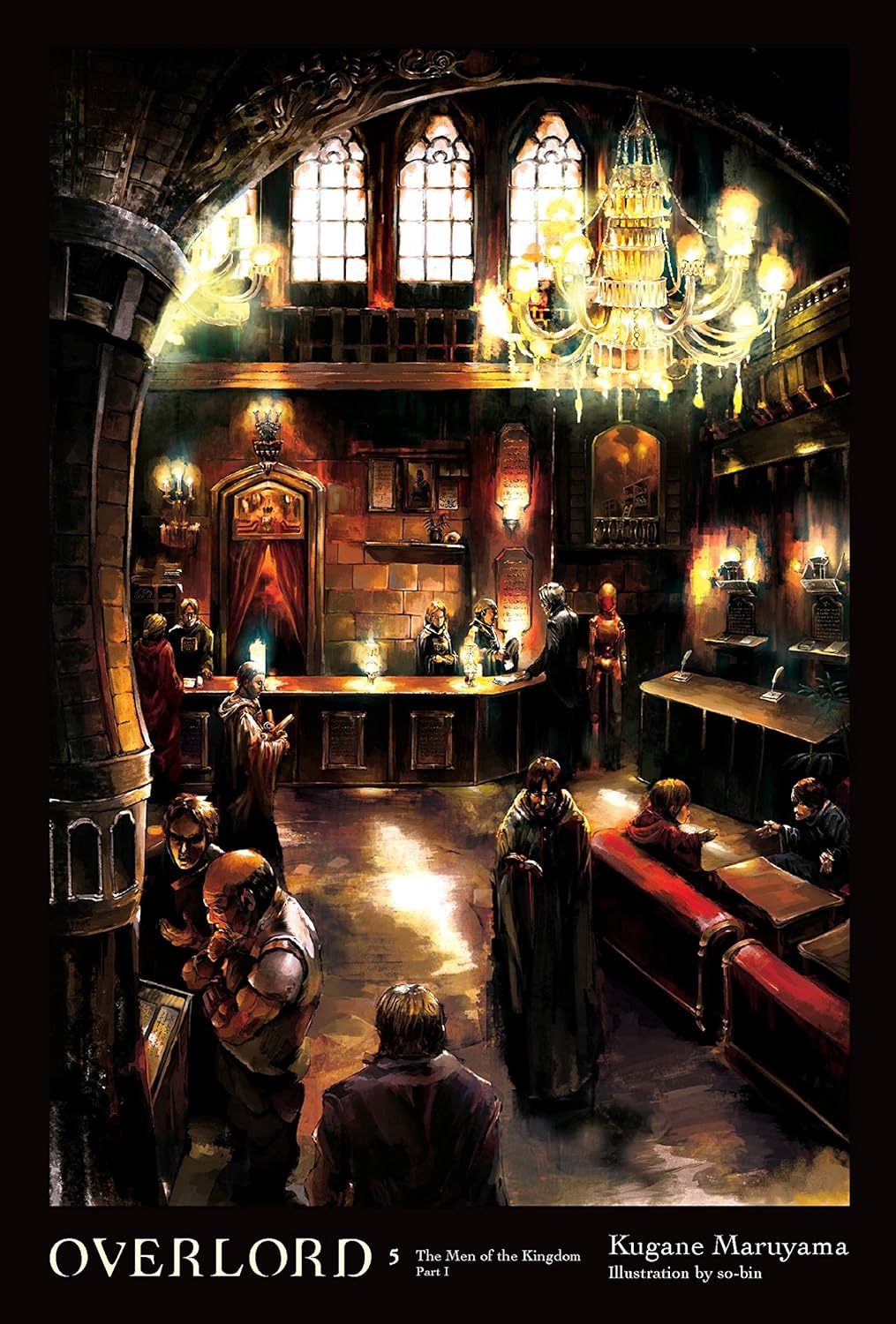 Overlord, Vol. 5 (Light Novel): The Men of the Kingdom, Part I