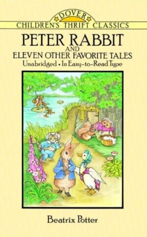 Peter Rabbit and Eleven Other Favorite Tales