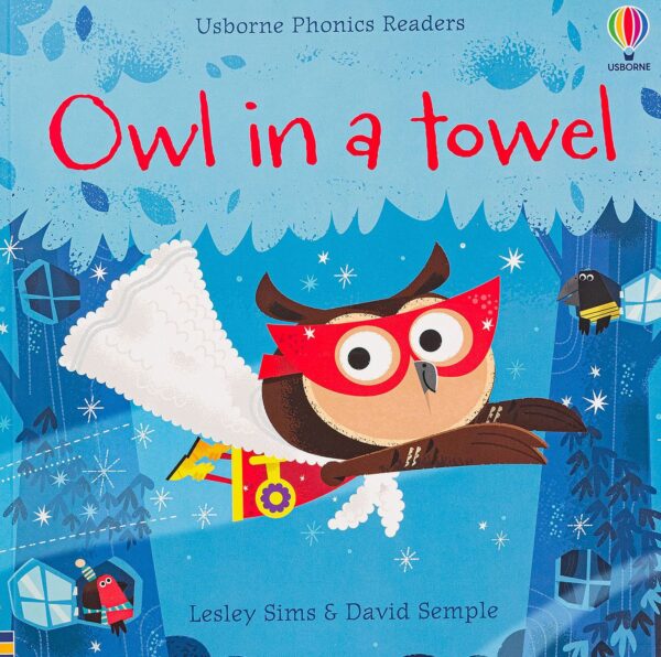 Phonics Readers: Owl in a Towel
