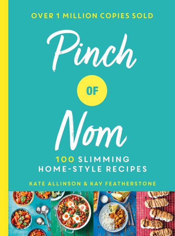 Pinch of Nom. 100 Slimming, Home-style Recipes