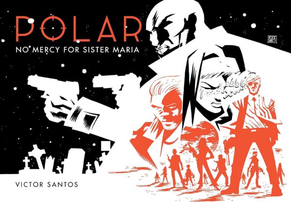Polar, Vol. 3: No Mercy for Sister Maria