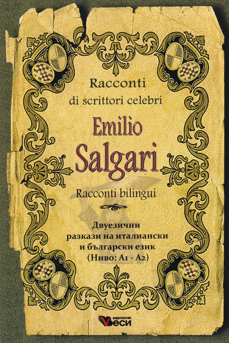 Racconti di scrittori celebri: Emilio Salgari - bilingui (Двуезични разкази - италиански: Емилио Салгари)