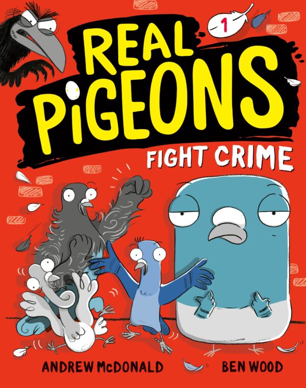 Real Pigeons, Book 1: Real Pigeons Fight Crime