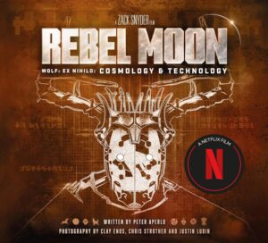 Rebel Moon. Wolf. Ex Nihilo: Cosmology & Technology