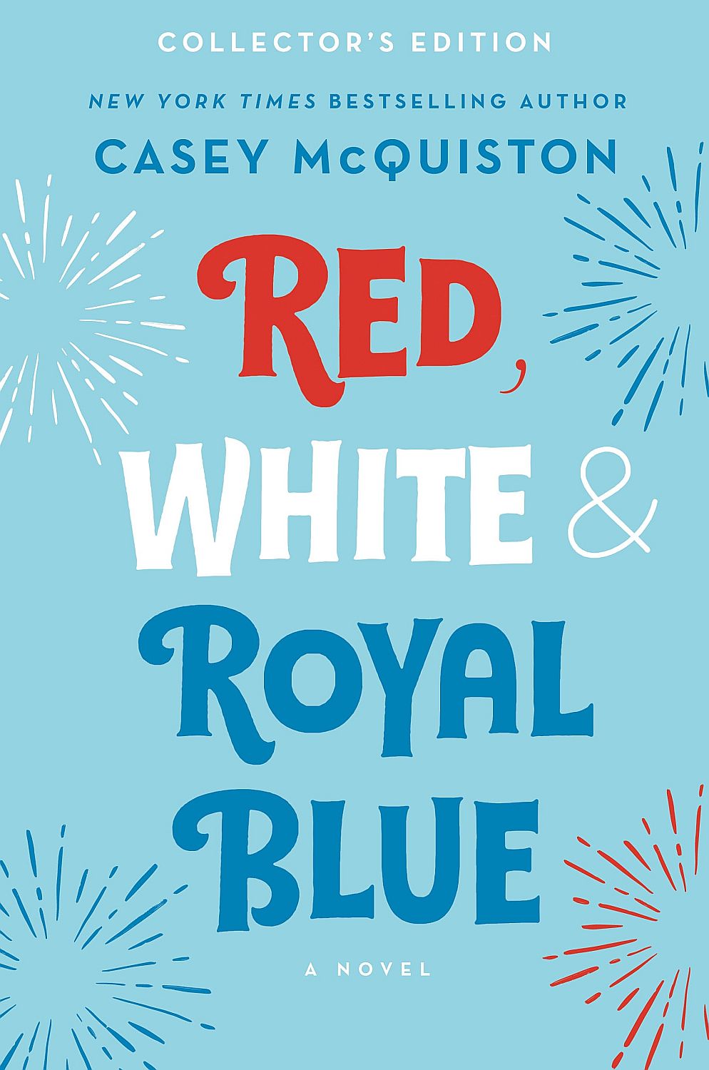 Red, White and Royal Blue (Collector's Edition)