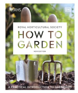 RHS How to Garden (New Edition)