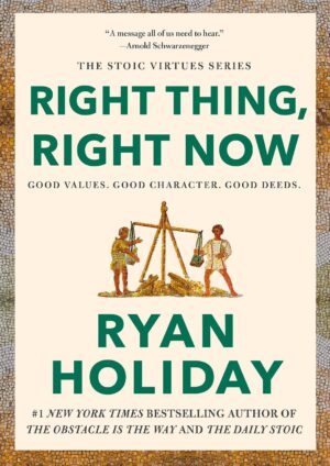 Right Thing, Right Now: Good Values. Good Character. Good Deeds