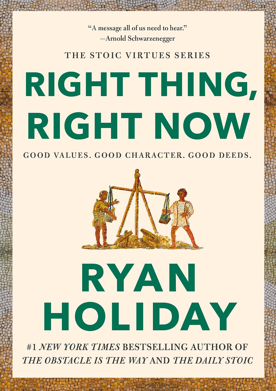 Right Thing, Right Now: Good Values. Good Character. Good Deeds