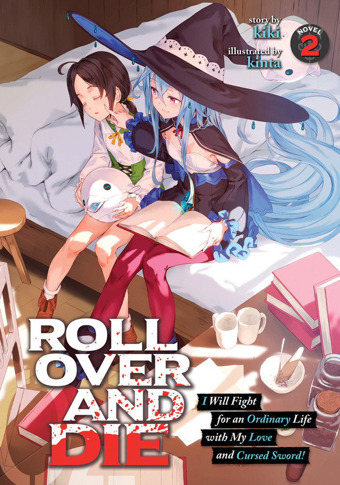 ROLL OVER AND DIE I Will Fight for an Ordinary Life with My Love and Cursed Sword!, Vol. 2 (Light Novel)