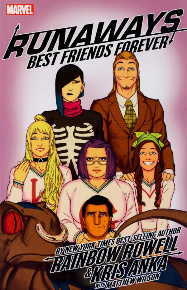 Runaways by Rainbow Rowell and Kris Anka, Vol. 2: Best Friends Forever