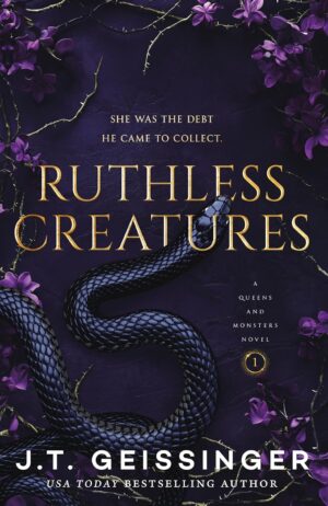Ruthless Creatures (Queens and Monsters 1)