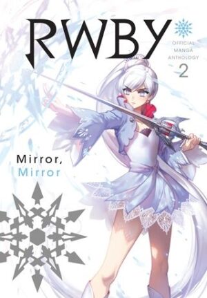 RWBY: Official Manga Anthology, Vol. 2: Mirror, Mirror