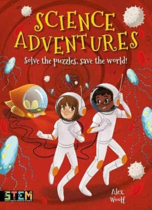 Science Adventures. Solve the Puzzles, Save the World