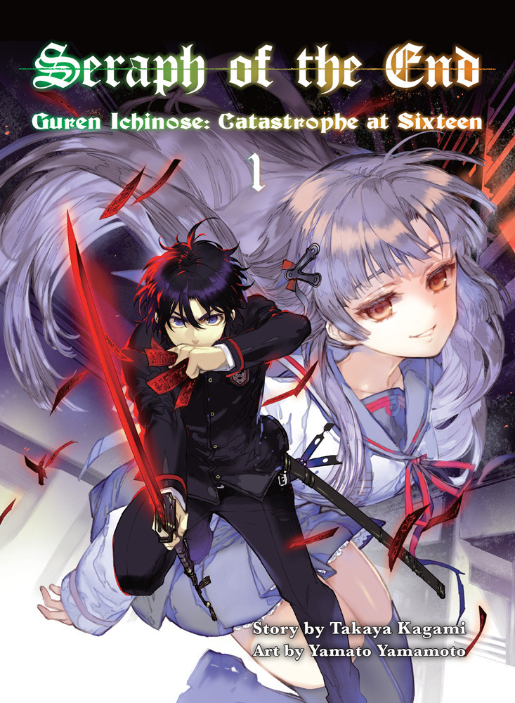 Seraph of the End: Guren Ichinose, Catastrophe at Sixteen, vol. 1 (Light Novel)