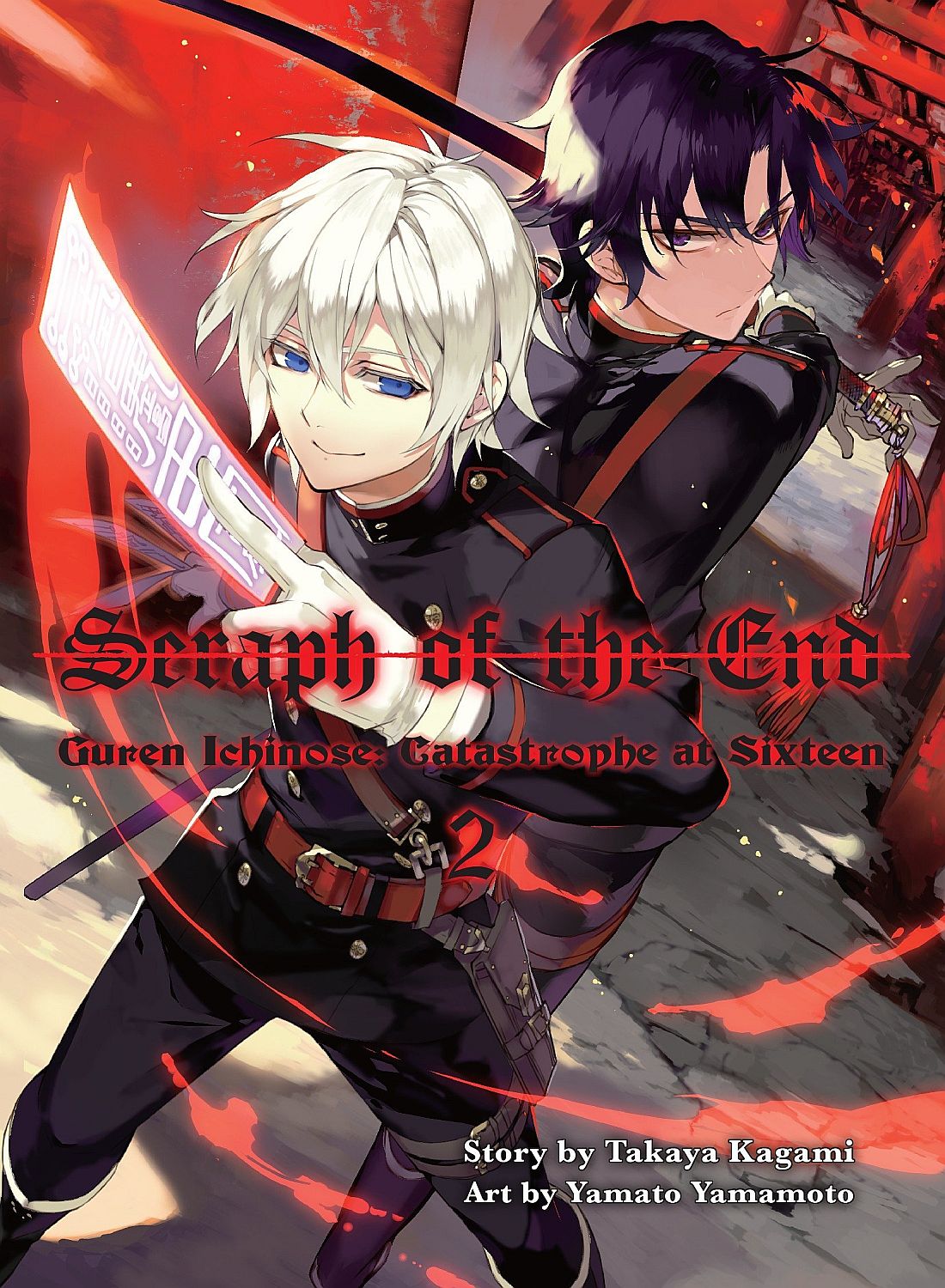 Seraph of the End: Guren Ichinose, Catastrophe at Sixteen, Vol. 2 (Light Novel)