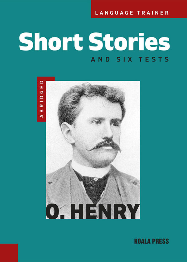Language Trainer: O.Henry. Short Stories and Six Tests (ново издание)